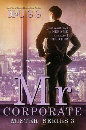 Mr. Corporate: A Mister Standalone de J. A. Huss