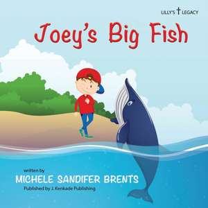 Joey's Big Fish de Michele Sandifer Brents