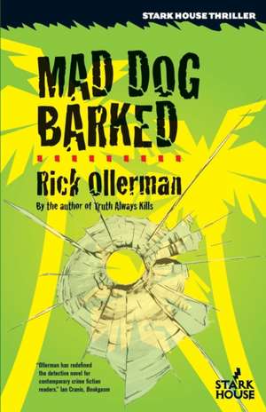 Mad Dog Barked de Rick Ollerman