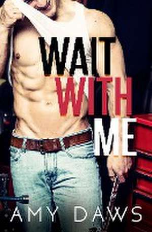 Wait With Me de Amy Daws