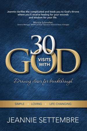 30 Vists with God de Jeannie Settembre