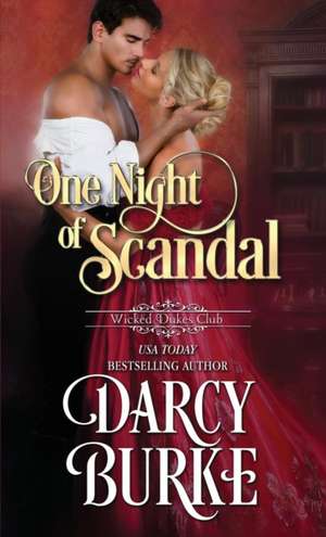 One Night of Scandal de Darcy Burke