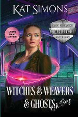 Witches and Weavers and Ghosts, Oh Boy de Kat Simons