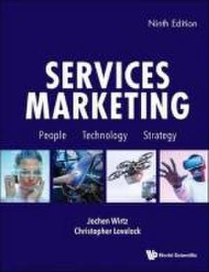 Services Marketing: People, Technology, Strategy (Ninth Edition) de Jochen Wirtz