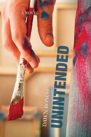 Unintended de Dawn Ronco