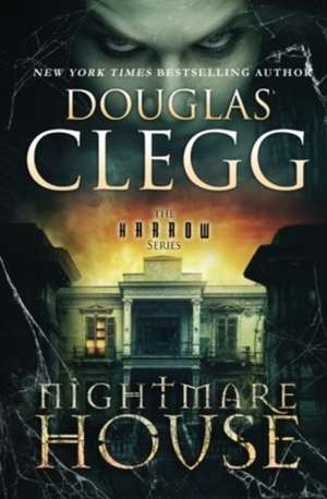 Nightmare House de Douglas Clegg