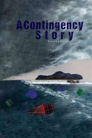 A Contingency Story de Brandon Crews