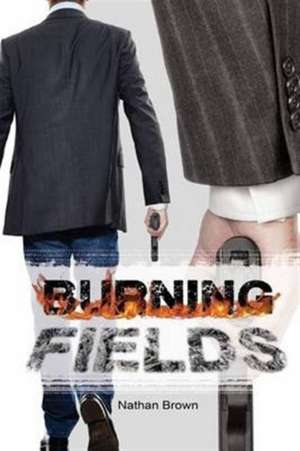 Burning Fields de Nathan Brown