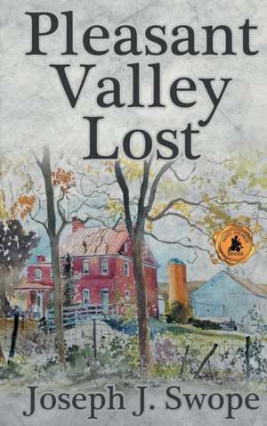 Pleasant Valley Lost de Joseph J. Swope