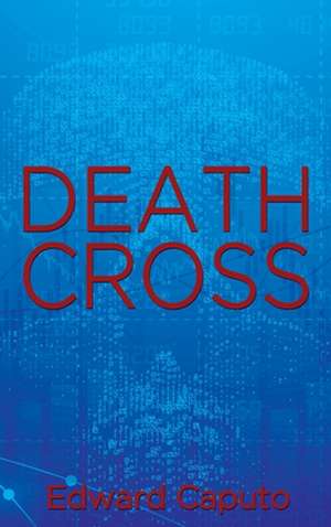 Death Cross de Edward Caputo