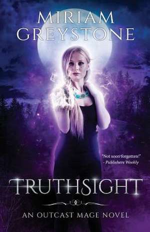 Truthsight de Miriam Greystone