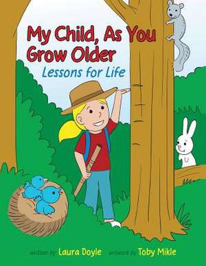 My Child, as You Grow Older de Laura Doyle