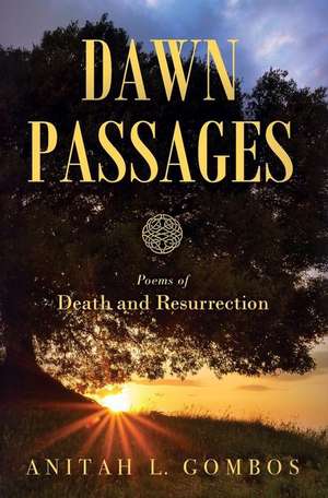 Dawn Passages de Anitah L. Gom