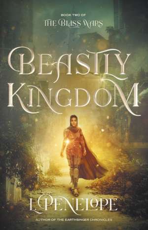 Beastly Kingdom de L. Penelope