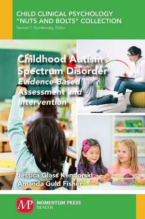 Childhood Autism Spectrum Disorder de Jessica Glass Kendorski