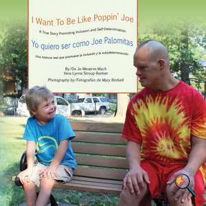 I Want To Be Like Poppin' Joe/Yo quiero ser como Joe Palomitas de Jo Meserve Mach