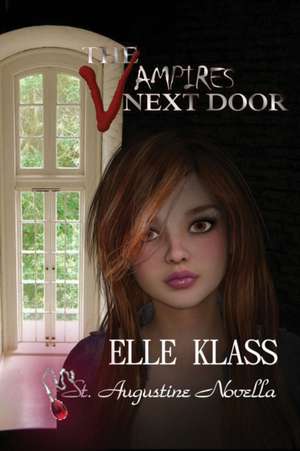 The Vampires Next Door de Elle Klass