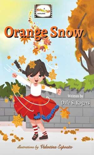 Orange Snow de Dale S. Rogers