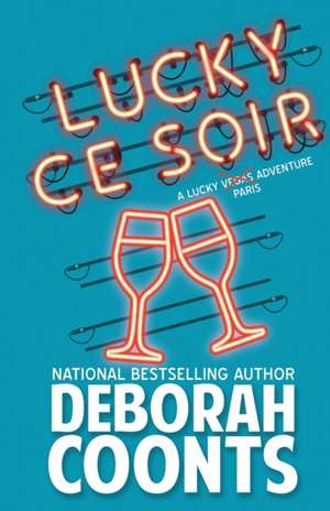 Lucky Ce Soir de Deborah Coonts