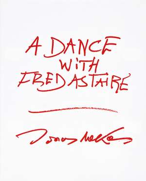 A Dance with Fred Astaire de Jonas Mekas