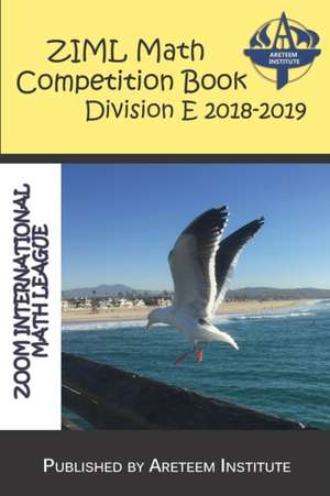 ZIML Math Competition Book Division E 2018-2019 de John Lensmire