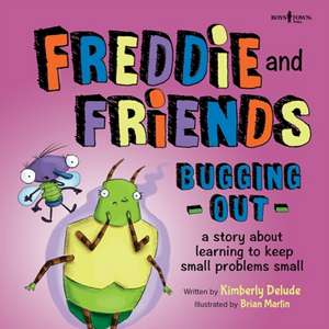 Freddie and Friends: Bugging Out de Kimberly Delude