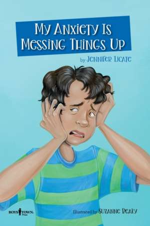 My Anxiety Is Messing Things Up: Volume 4 de Jennifer Licate