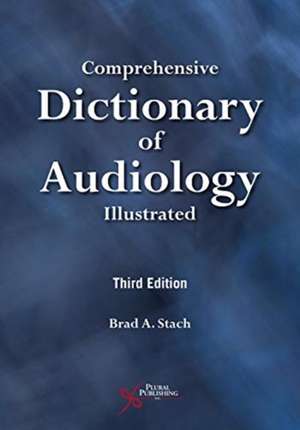 COMPREHENSIVE DICTIONARY OF AUDIO 3RD E de Brad A. Stach