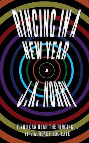 Ringing in a New Year de J. K. Norry