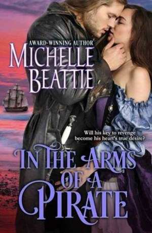 In the Arms of a Pirate de Michelle Beattie