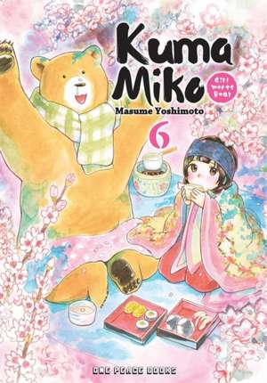 Kuma Miko Volume 6: Girl Meets Bear de Masume Yoshimoto