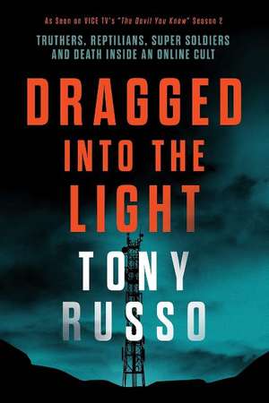 Dragged into the Light de Tony Russo