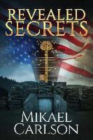 Revealed Secrets de Mikael Carlson