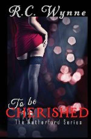 To Be Cherished de R. C. Wynne