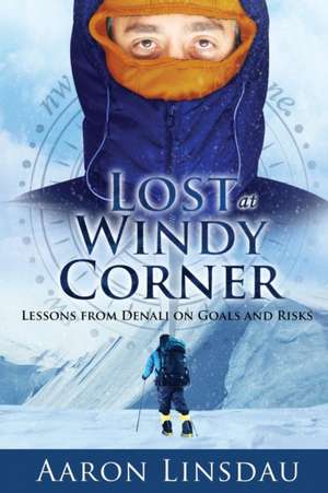 Lost at Windy Corner de Aaron Linsdau