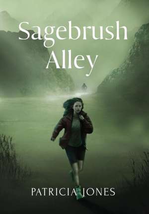 Sagebrush Alley de Patricia Jones