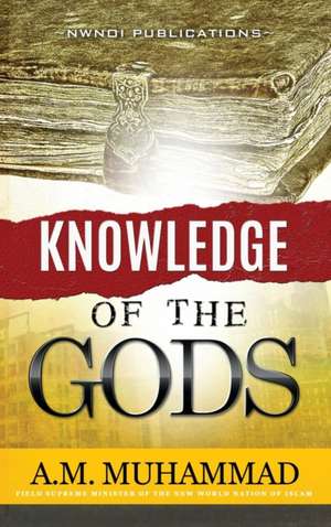 Knowledge of the Gods de Ali Mahdi Muhammad