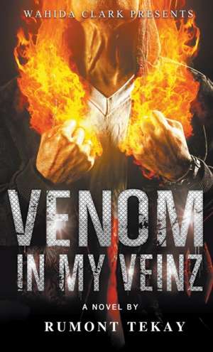 Venom in My Veinz de Rumont Tekay