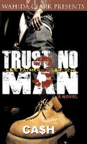 Trust No Man 3 de Cash