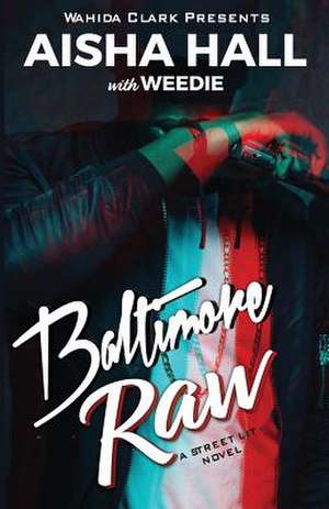 Baltimore Raw de Aisha Hall