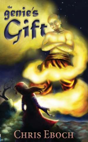 The Genie's Gift de Chris Eboch