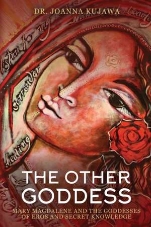 The Other Goddess de Joanna Kujawa