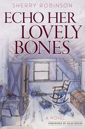 Echo Her Lovely Bones de Sherry Robinson