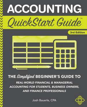 Accounting QuickStart Guide de Josh Bauerle Cpa