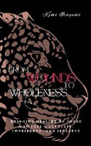 From Wounds to Wholeness de Kemi Itayemi