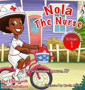 Nola The Nurse de Scharmaine M Lawson