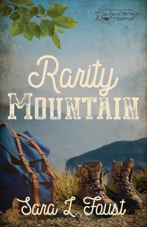 Rarity Mountain de Sara L Foust