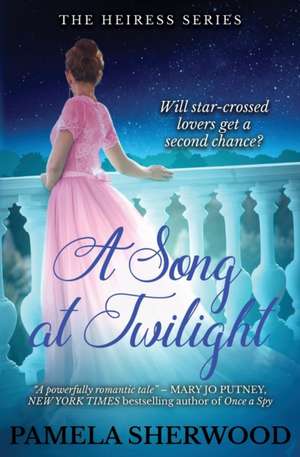 A Song at Twilight de Pamela Sherwood