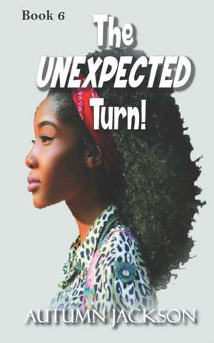 The Unexpected Turn de Autumn Jackson