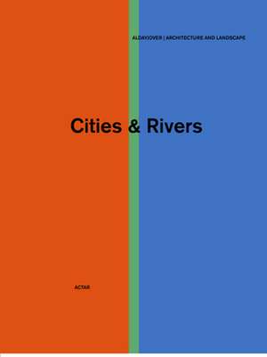 Cities & Rivers de Iñaki Alday